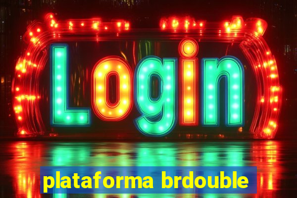 plataforma brdouble